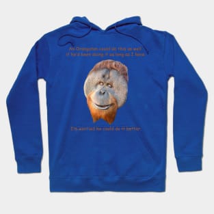 Orangutan Dilemma Hoodie